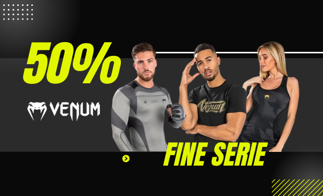 Promozione Venum fine serie con sconto del 50% su abbigliamento sport da combattimento per boxe, MMA e allenamento.
